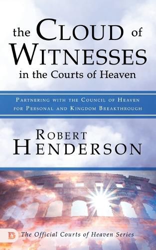 Cloud of Witnesses in the Courts of Heaven, The