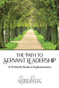 Cover image for The Path to Servant Leadership