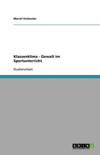 Cover image for Klassenklima - Gewalt im Sportunterricht