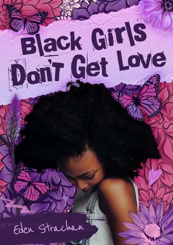 Black Girls Don't Get Love