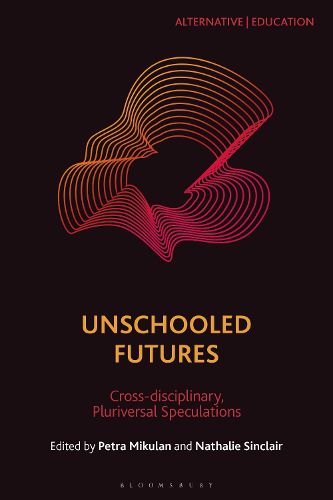 Cover image for Unschooled Futures