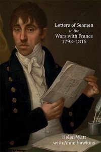 Cover image for Letters of Seamen in the Wars with France, 1793-1815