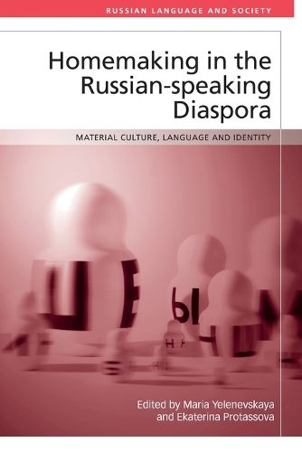 Cover image for Homemaking in the Russian-speaking Diaspora