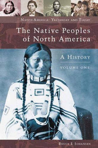 Cover image for The Native Peoples of North America, Volume 1: A History