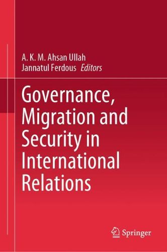 Cover image for Governance, Migration and Security in International Relations