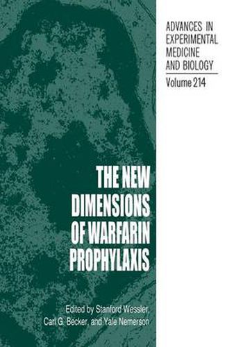 Cover image for The New Dimensions of Warfarin Prophylaxis