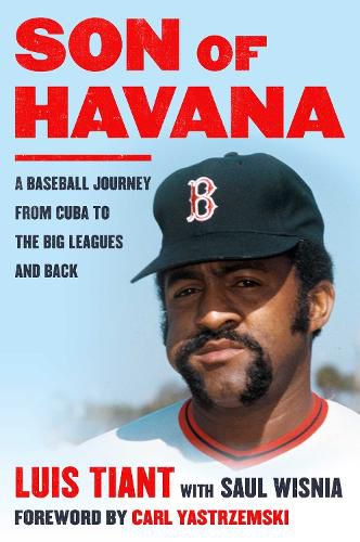 Cover image for Son of Havana: A Baseball Journey from Cuba to the Big Leagues and Back