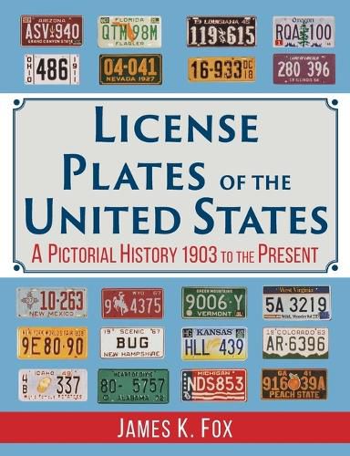 Cover image for License Plates of the United States: A Pictorial History, 1903 to the Present