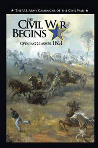 Cover image for The Civil War Begins: Opening Clashes, 1861