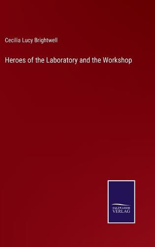 Cover image for Heroes of the Laboratory and the Workshop