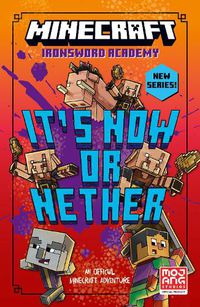 Cover image for Minecraft: It's Now or Nether