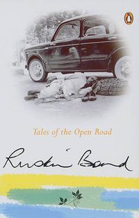 Cover image for Tales Of The Open Road: Signed As On Road With Ruskin Bond