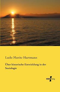 Cover image for UEber historische Entwicklung in der Soziologie