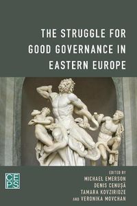 Cover image for The Struggle for Good Governance in Eastern Europe