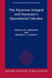 Cover image for The Feynman Integral and Feynman's Operational Calculus