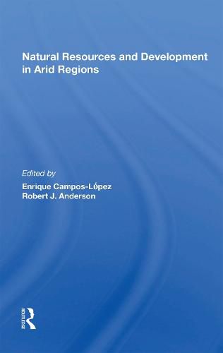 Cover image for Natural Resources and Development in Arid Regions