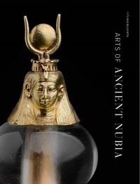 Cover image for Arts of Ancient Nubia