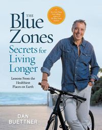 Cover image for The Blue Zones Secrets for Living Longer