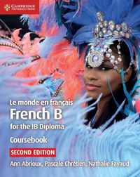 Cover image for Le monde en francais Coursebook: French B for the IB Diploma