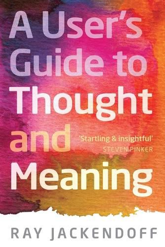 Cover image for A User's Guide to Thought and Meaning