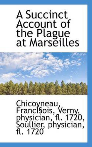 A Succinct Account of the Plague at Marseilles