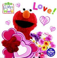 Cover image for Elmo's World: Love! (Sesame Street)