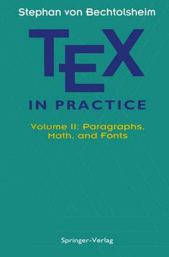 Cover image for TEX in Practice: Volume II: Paragraphs, Math and Fonts