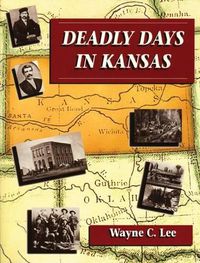 Cover image for Deadly Days in Kansas