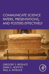 Cover image for Communicate Science Papers, Presentations, and Posters Effectively