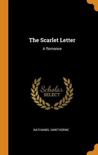 Cover image for The Scarlet Letter: A Romance