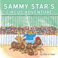 Cover image for Sammy Star's Circus Adventure