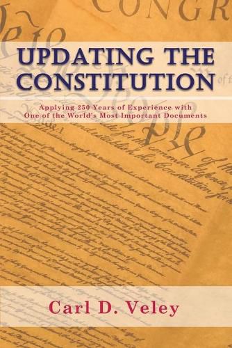 Cover image for Updating the Constitution: Applying 250 Years of Experience with One of the World's Most Important Documents