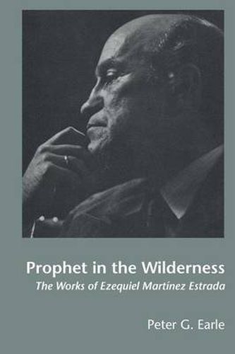 Cover image for Prophet in the Wilderness: The Works of Ezequiel Martinez Estrada