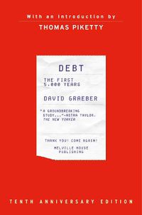 Cover image for Debt, 10th Anniversary Edition: The First 5,000 Years, Updated and Expanded