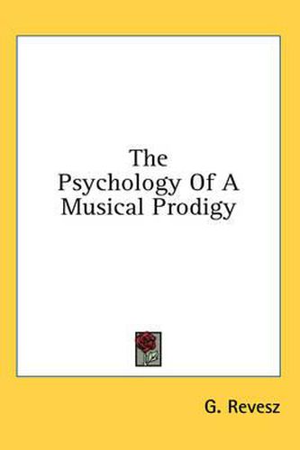 Cover image for The Psychology of a Musical Prodigy