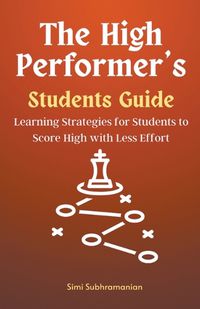 Cover image for The High Performer's Students Guide