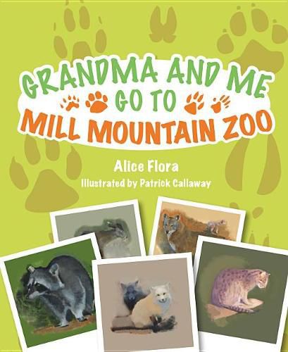 Cover image for Grandma and Me Go to Mill Mountain Zoo