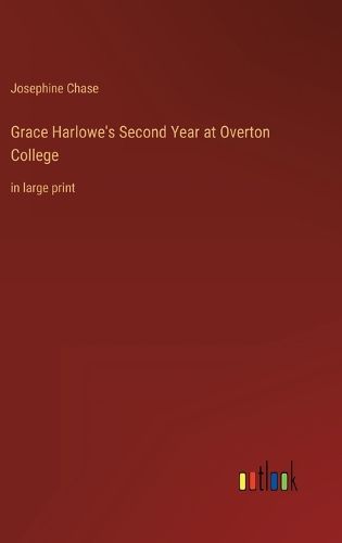 Cover image for Grace Harlowe's Second Year at Overton College