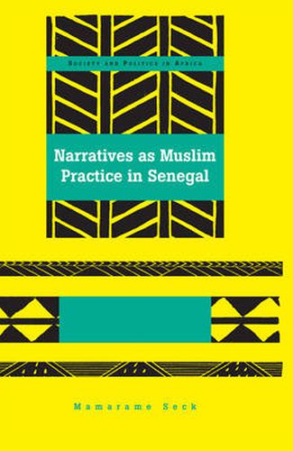 Cover image for Narratives as Muslim Practice in Senegal