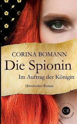 Cover image for Die Spionin: Im Auftrag der Koenigin