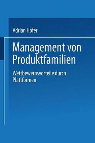 Cover image for Management Von Produktfamilien: Wettbewerbsvorteile Durch Plattformen