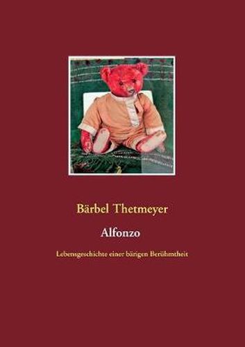 Cover image for Alfonzo: Lebensgeschichte einer barigen Beruhmtheit