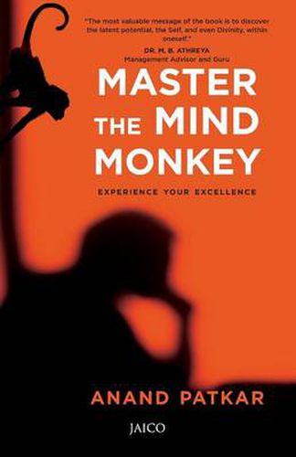 Cover image for Master the Mind Monkey: Experience Your Excellence