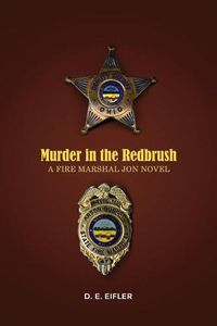 Cover image for Murder in the Redbrush: A Fire Marshal Jon Novel