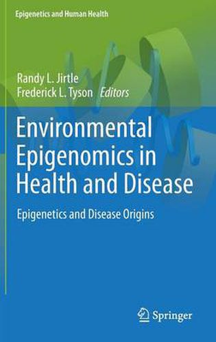Cover image for Environmental Epigenomics in Health and Disease: Epigenetics and Disease Origins