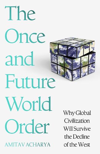 Cover image for The Once and Future World Order