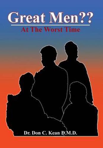 Cover image for Great Men: At the Worst Time