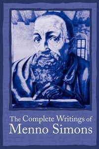 Cover image for Complete Writings Menno Simons