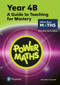 Cover image for Power Maths Teaching Guide 4B - White Rose Maths edition