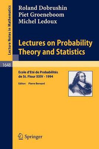 Lectures on Probability Theory and Statistics: Ecole d' Ete de Probabilites de St. Flour XXIV - 1994